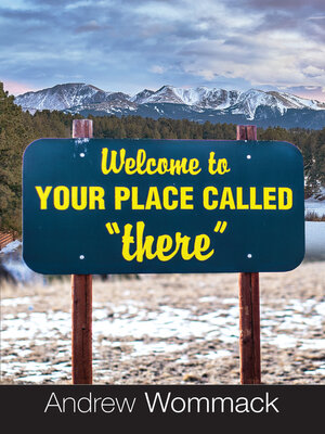 cover image of Welcome to Your Place Called "There"